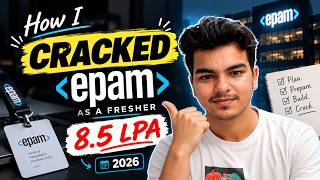 How I cracked EPAM as a Fresher 8.5 LPA | EPAM Interview Experience 2026 Guide