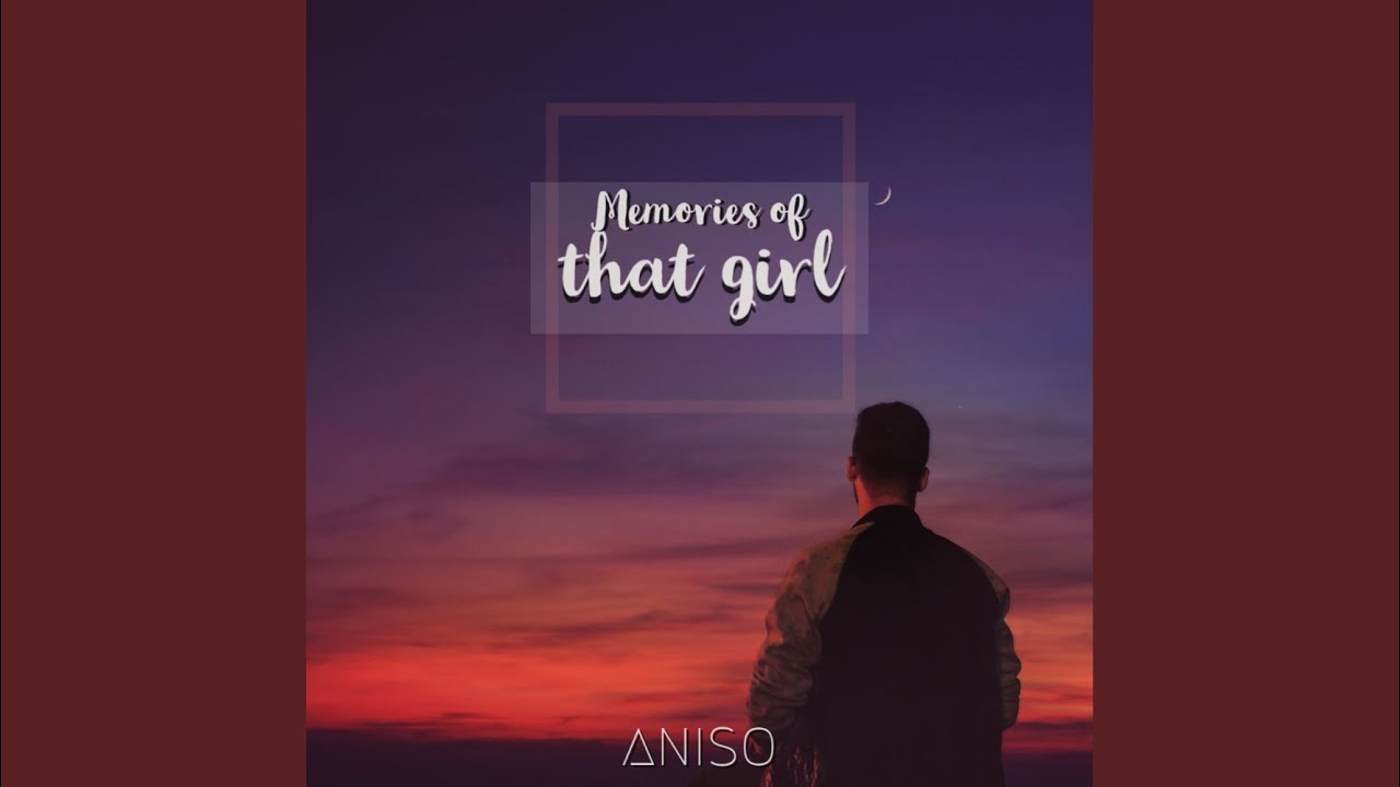 Memories of that girl (Original Mix)