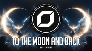 Psy-Techno Bruce Wayne - To The Moon And Back Bhm Exclusive