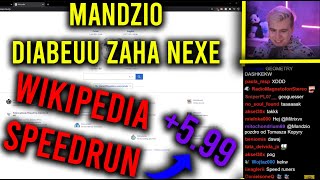 MANDZIO WIKIPEDIA SPEEDRUN Z ZAHA DIABEUU ORAZ NEXE