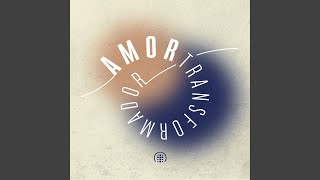 Download Lagu Amor Transformador Download Lagu Amor Transformador