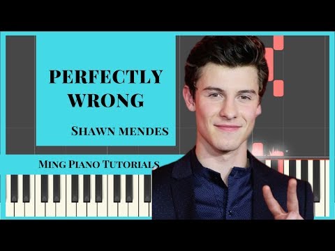 Perfectly Wrong Shawn Mendes Piano Sheet Music Ming Piano