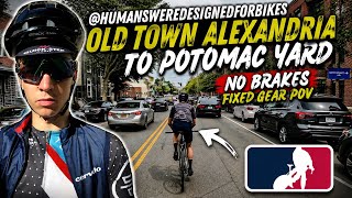 Following humansweredesignedforbikes No Brakes POV Old Town Alexandria to Potomac Yard