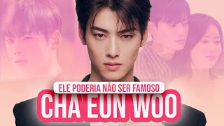 A INESPERADA HISTÓRIA DE CHA EUN WOO