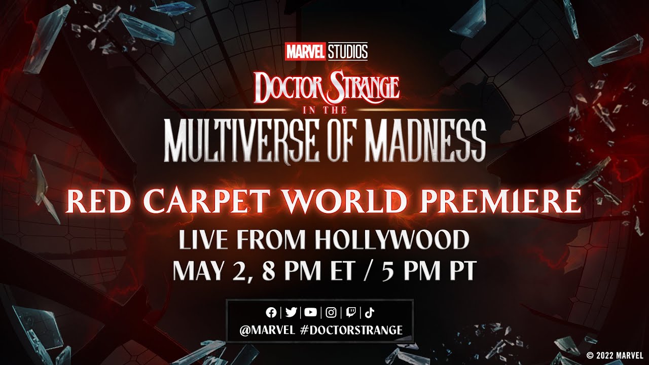 Marvel Studios’ Doctor Strange in the Multiverse of Madness | Red Carpet LIVE! - Madness looms ahead. Join us LIVE this Monday, 5/2 at 8PM ET/5PM PT for the World Premiere of Marvel Studios’ #DoctorStrange in the Multiverse of Madness!