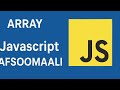 014 : Array - Javascript || Af Soomaali
