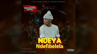 Blood Kid Yvok - Ndefibelela (Official Audio)