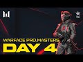 Турнир Warface PRO.Masters. Day 4