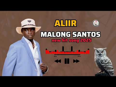 Aliir By Malong Santos Malong Amiir New Hit Song 2025 