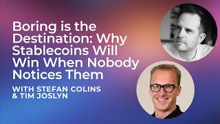 Boring is the Destination: Why Stablecoins Will Win When Nobody Notices Them