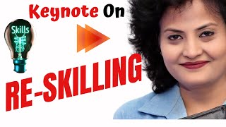 Keynote on Reskilling in Talent Development by Neena Dayal @NHRDN