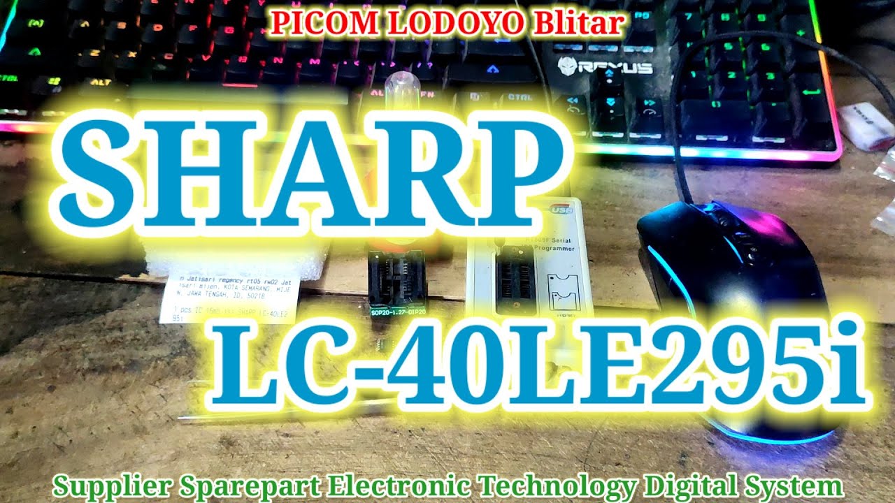 Pengisian IC Firmware TV LED SHARP LC-40LE295i 16mb 3v Pesanan Dari Kota Semarang Jawa Tengah