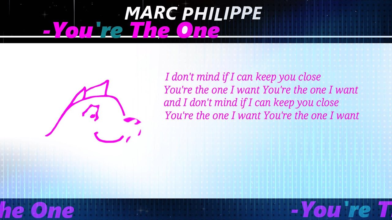Marc Philippe - You're The One (Lyric Visualiser)