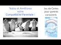 Testez et amliorez votre compatibilit parentale