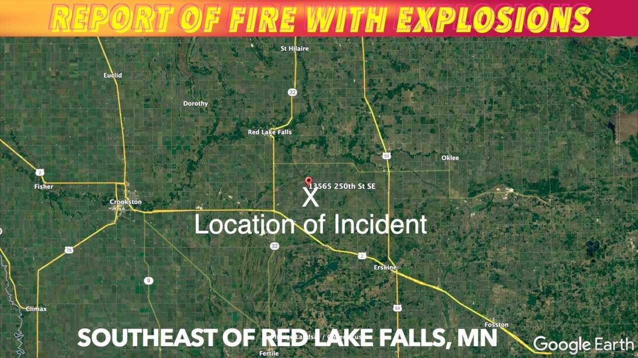 Report Of Fire With Explosions Near Red Lake Falls, Minnesota YouTube