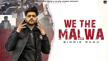 We The Malwa (Official Video) Binnie Ranu | Rb Khehra | Latest Punjabi Song 2022