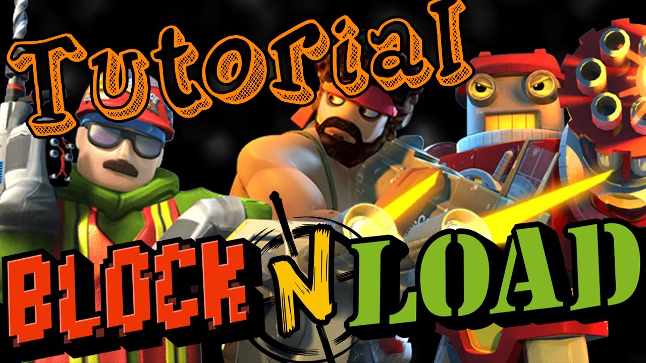 Tutorial   Block N Load