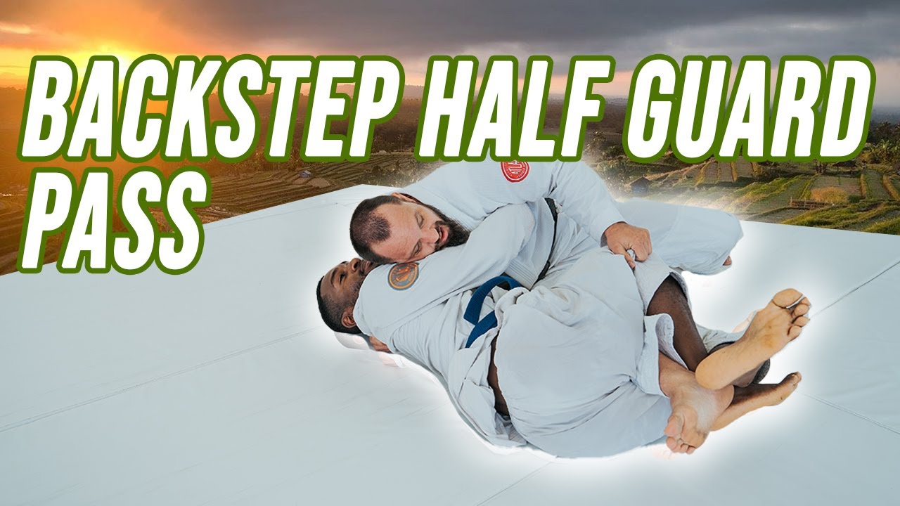 Backstep Half Guard Pass for Gi Jiu Jitsu - YouTube