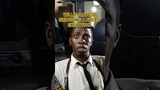 Willie Francis history historyfacts electricchair