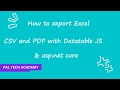 How to export Excel, CSV and PDF with Datatable JS asp.net core| copy and print data from datatable