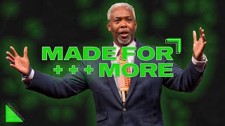 Made For More! | Bishop Dale C. Bronner | Word of Faith Family Worship Cathedral