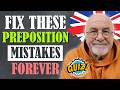 Stop Using Prepositions Wrong! 🚨 Fix These Mistakes Today + Quiz
