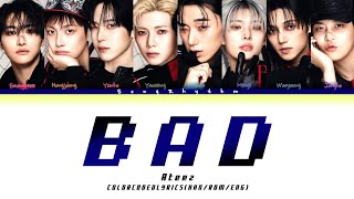 ATEEZ BAD Colorcodedlyrics (Han/Rom/Eng) | @ATEEZofficial 