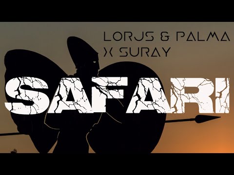 Lorjs & Palma - Safari