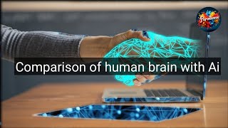 Comparison of human brain with AI #youtube