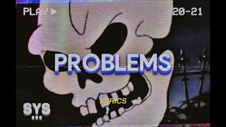 44phantom - problems (Lyrics)