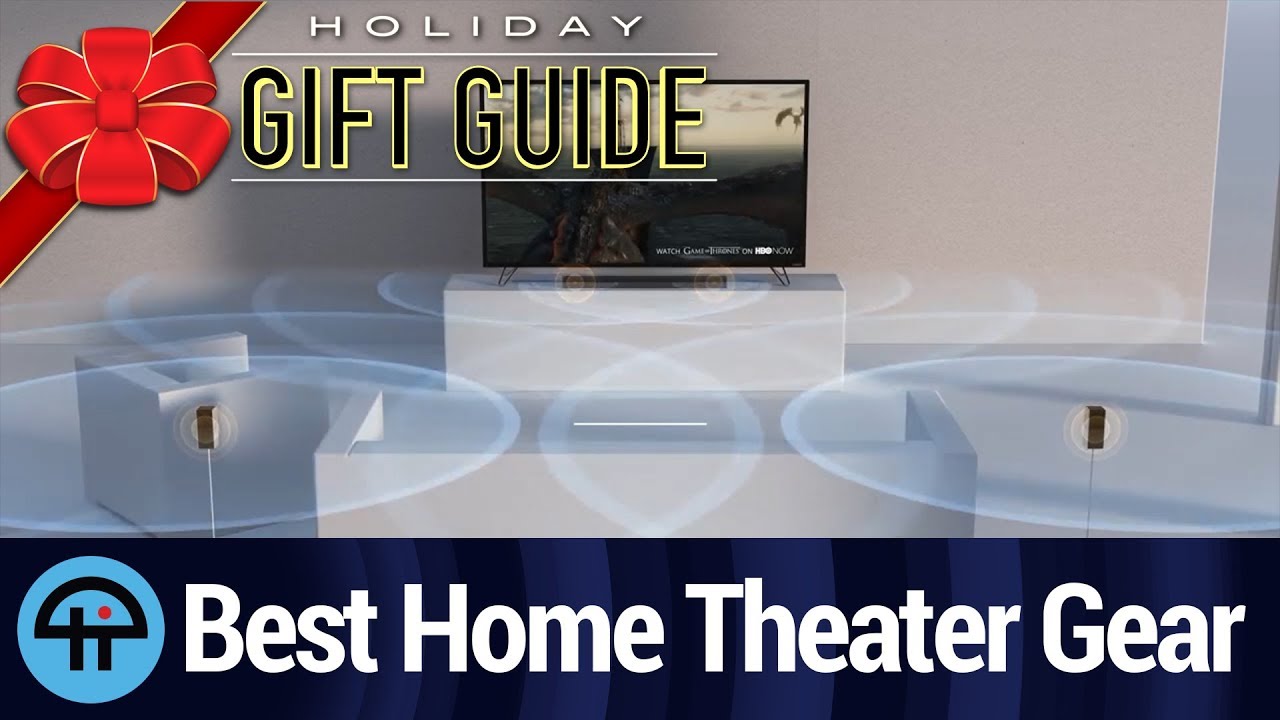 Holiday Gift Guide 2017: Best Home Theater Gear