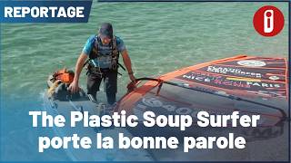 The Plastic Soup Surfer porte la bonne parole