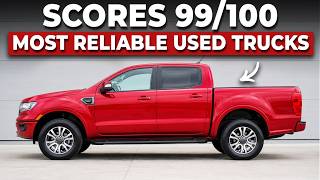 12 Used Trucks With Near-PERFECT Reliability Records