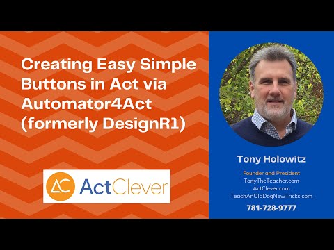 Creating Easy Simple Buttons in Act via Automator4Act (formerly DesignR1)