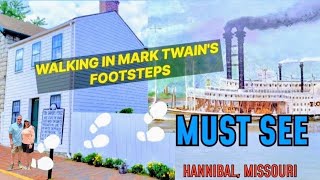 Walking in Mark Twain's Footsteps/Hannibal, MO Must-See Attractions 