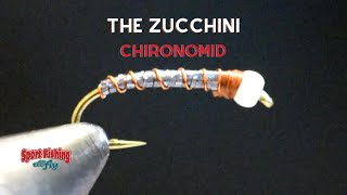 FLY TYING: THE ZUCCHINI CHIRONOMID