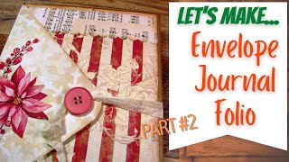 Let's Make A Pocket for a Flip up Flap:  Envelope Journal Folio Pt 2