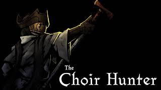 The Choir Hunter Class Mod