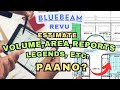 ESTIMATE VOLUME, AREA, LEGENDS, REPORTS, ETC. IN BLUEBEAM REVU.