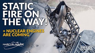 SpaceX Starship Breaks New Record, and Nuclear Rocket Engine Announced @MarcusHouse