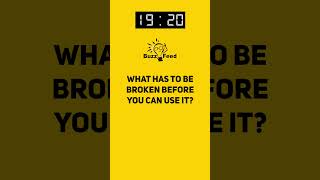 What has to be broken before you can use it #shorts #riddle