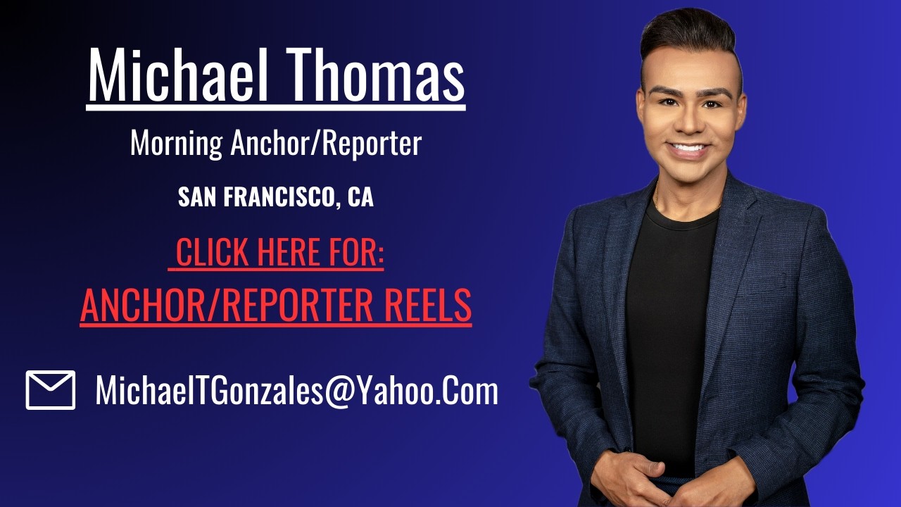 MICHAEL THOMAS NEWS REPORTER AND ANCHOR REEL