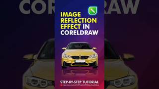 REFLECTION EFFECT TUTORIAL #coreldraw #mirroreffect