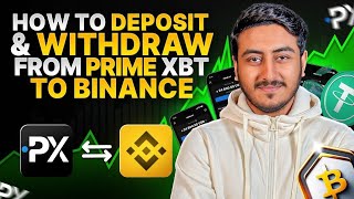 How To Deposit & Withdraw on PrimeXBT Via Binance | Easy Beginner Guide 2026