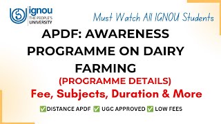 Ignou APDF : Awareness Programme on Dairy Farming Programme Details,Fee, Subjects etc