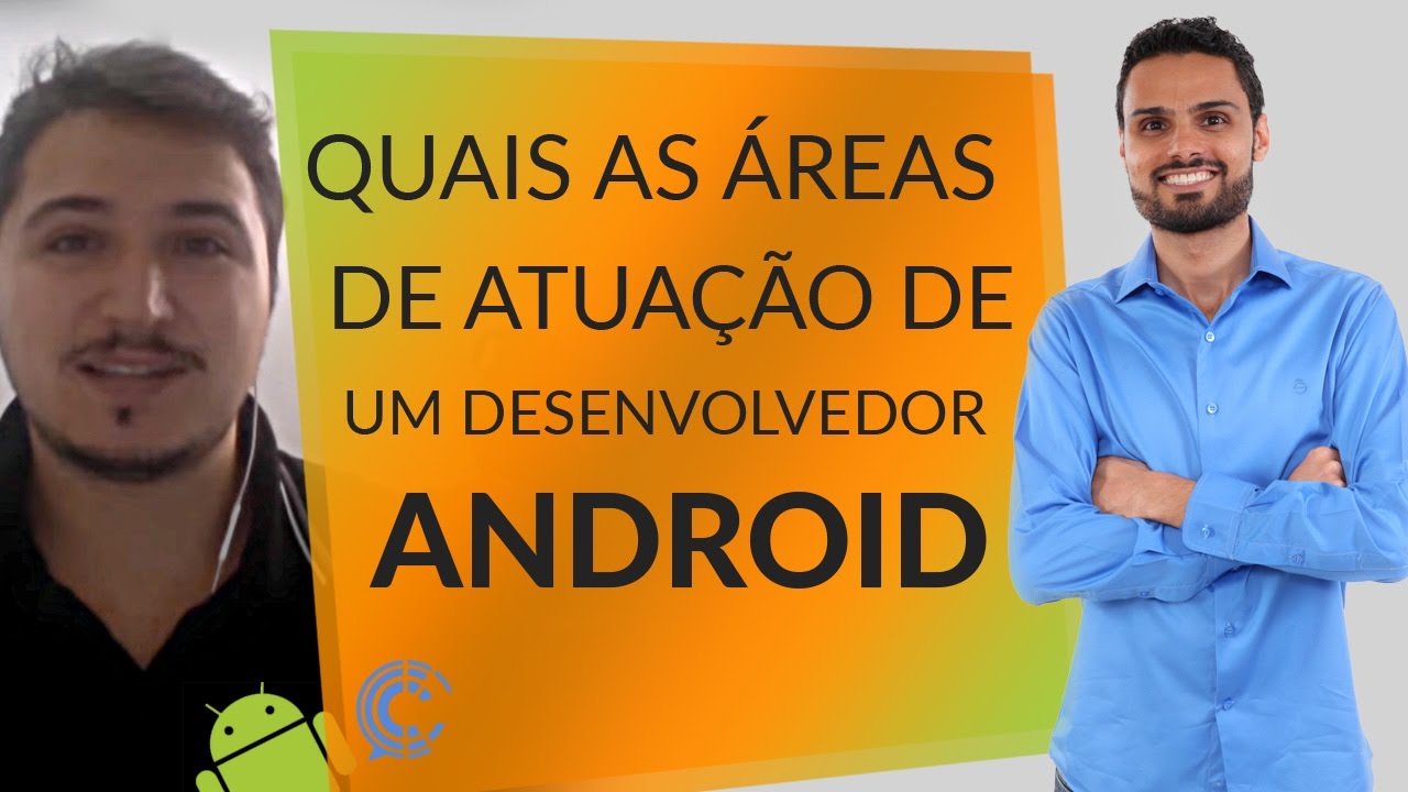 carreira profesional sergas [Série Dev Android] Quais as áreas de atuação de um desenvolvedor Android | Parte 3/11