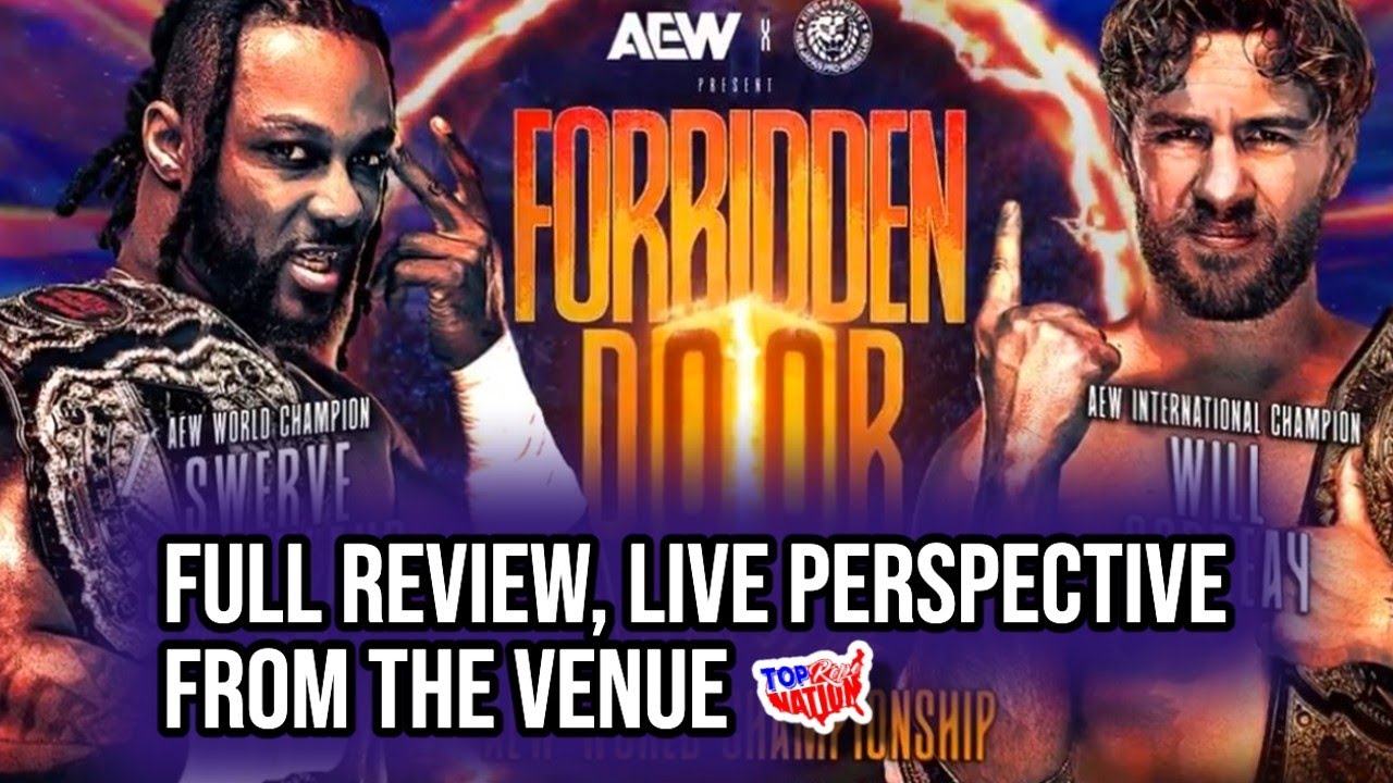 AEW Forbidden Door Review, Reaction, and Live Perspective