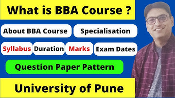 What is BBA course | Semesters | Subjects | Specialisation | Exams | Marks | University of Pune