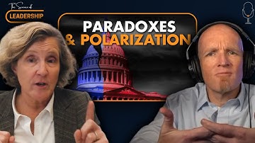 Navigating Paradoxes and Polarization in Modern Society | The Science of Leadership