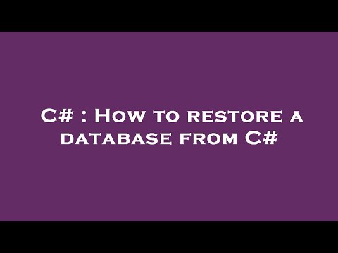 C# : How to restore a database from C#